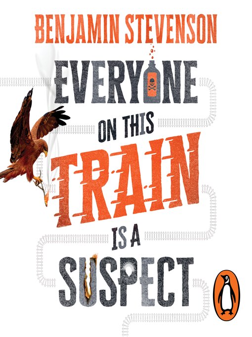 Title details for Everyone on This Train Is a Suspect by Benjamin Stevenson - Available